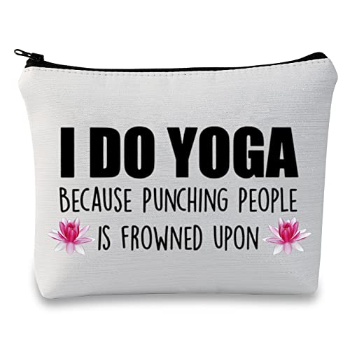 Yoga Gift Yoga Lover Gift Yoga Instructor Makeup Bag I Do Yoga Because Punching People Is Frowned Upon Cosmetic Bag Yoga Teacher Thank You Gift (I Do Yoga Because Fluorescent White Bag)