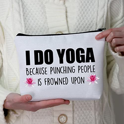 Yoga Gift Yoga Lover Gift Yoga Instructor Makeup Bag I Do Yoga Because Punching People Is Frowned Upon Cosmetic Bag Yoga Teacher Thank You Gift (I Do Yoga Because Fluorescent White Bag)