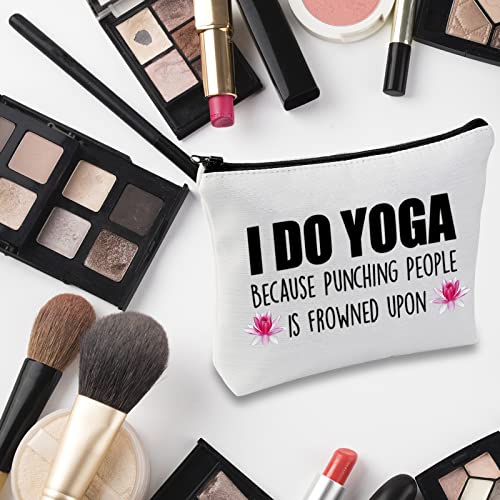 Yoga Gift Yoga Lover Gift Yoga Instructor Makeup Bag I Do Yoga Because Punching People Is Frowned Upon Cosmetic Bag Yoga Teacher Thank You Gift (I Do Yoga Because Fluorescent White Bag)