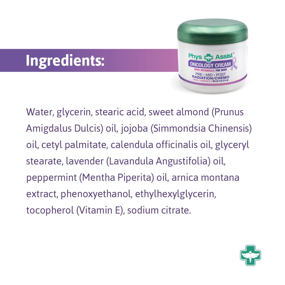 PhysAssist - Oncology Body Cream with Botanicals, 4 oz. Soothing and Hydrating to Stressed Skin. Made with Oils of Lavender, Calendula, and Peppermint. Non-Irritant, Clinically Tested.