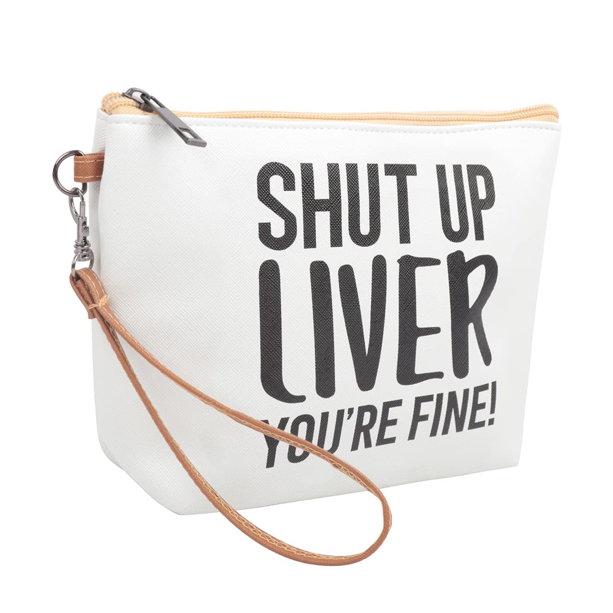 Multifunction Cute Print Travel Cosmetic Pouch Bag - Bridesmaid Organizer Wristlet Purse Inspirational Quote (Shut Up Liver You're Fine!)