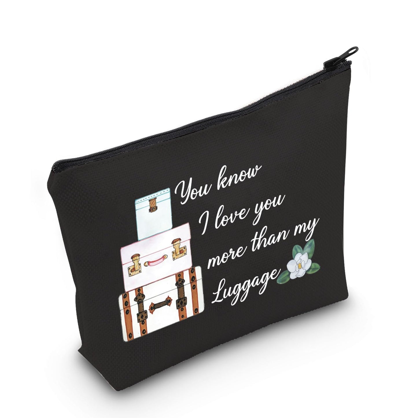 POFULL Inspired Gift You Know I Love You More than my Luggage Cosmetic Bag For Women (Black You know Bag)