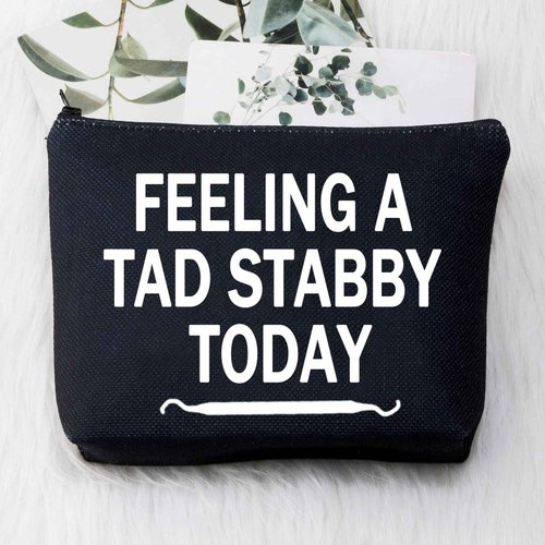 BDPWSS Funny Dentist Gift Dental Makeup Bag For Women Dental Hygienist New Dentist Gift Feeling a Tad Stabby Today Gift For DA DH Dental Student Dentist Graduation Gift (Felling tab stabby bl)