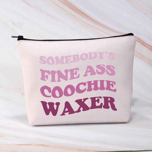 BDPWSS Funny Esthetician Gift Somebody's Fine Ass Coochie Waxer Makeup Bag Coochie Waxer Gift Esthetician Appreciation Gifts (Coochie Waxers)