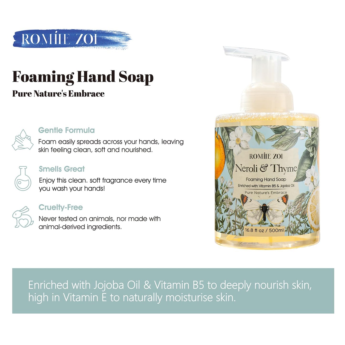 ROMIIE ZOI Foaming Hand Soap with Gift Box- Neroli & Thyme - Biodegradable Formula Moisture & Revitalize - 500 ml/ 16.8 fl oz