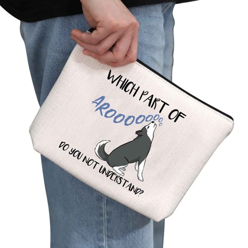 G2TUP Husky Lover Gift - Aroooooooo Do You Not Understand Makeup Bag - Husky Mom Cosmetic Bag - Zipper Travel Bag (White)