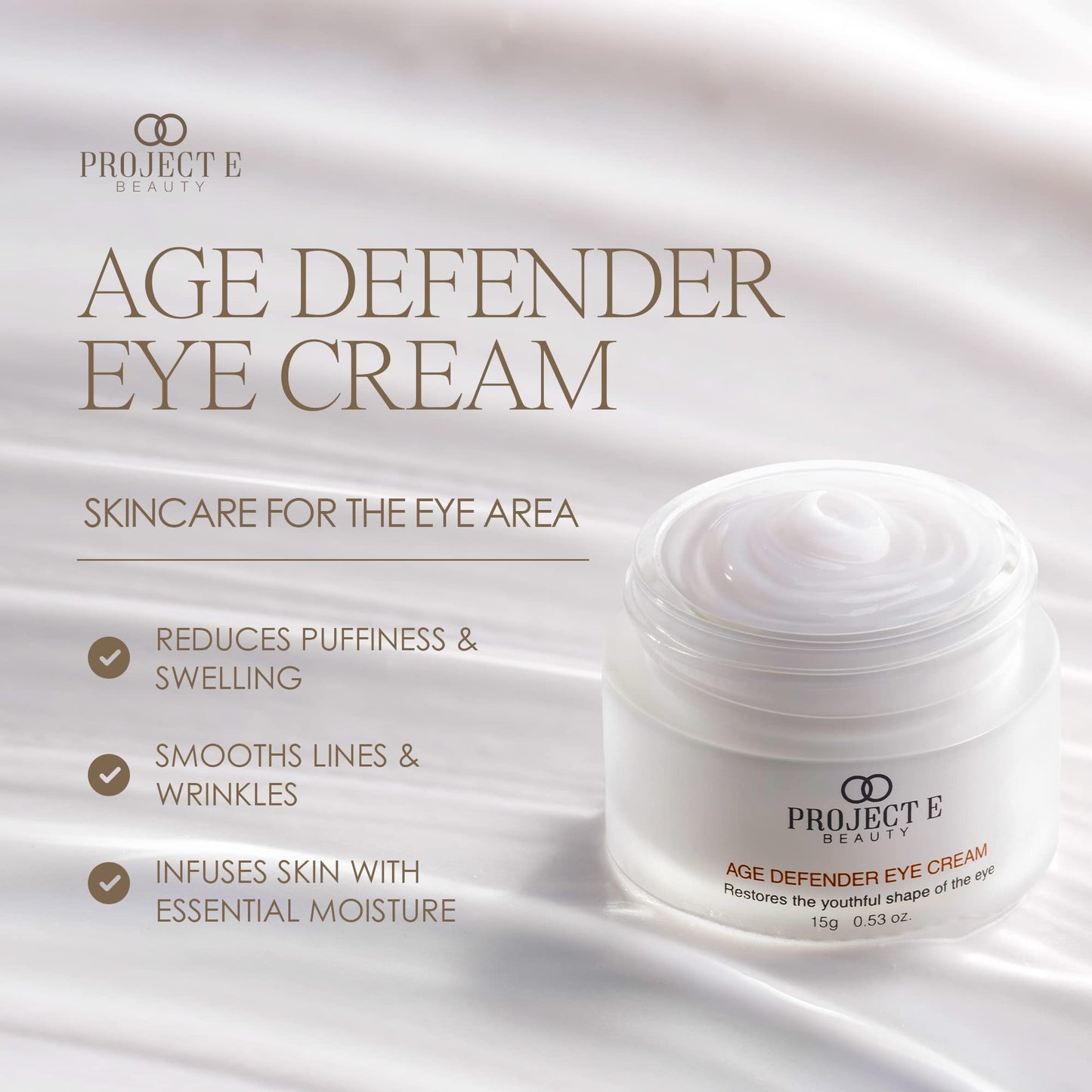 Project E Beauty Age Defender Eye Cream Brightens & Smooths Under Eyes | Reduce Puffiness, Lines & Dark Circles | Anti-Aging & Hydrating | Wrinkle Smoothing Eye Cream Treatment | 15g