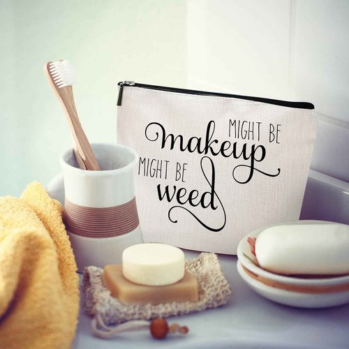 Might Be Makeup Might Be Weed Funny Makeup Bag Gift for Women Inspirational Cosmetics Pouch for Purse Travel Bag Cases for Toiletries Accessories Organizer