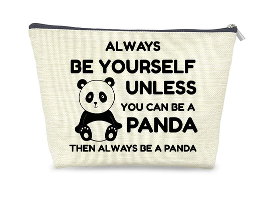 Panda Lover Gifts for Girls,Always Be Yourself Unless You Can Be A Panda Cosmetic Bag Gift Idea for Girls Women,Cute Panda Travel Makeup Bag, Panda Lover Gifts,Inspirational Gifts for Women Girls