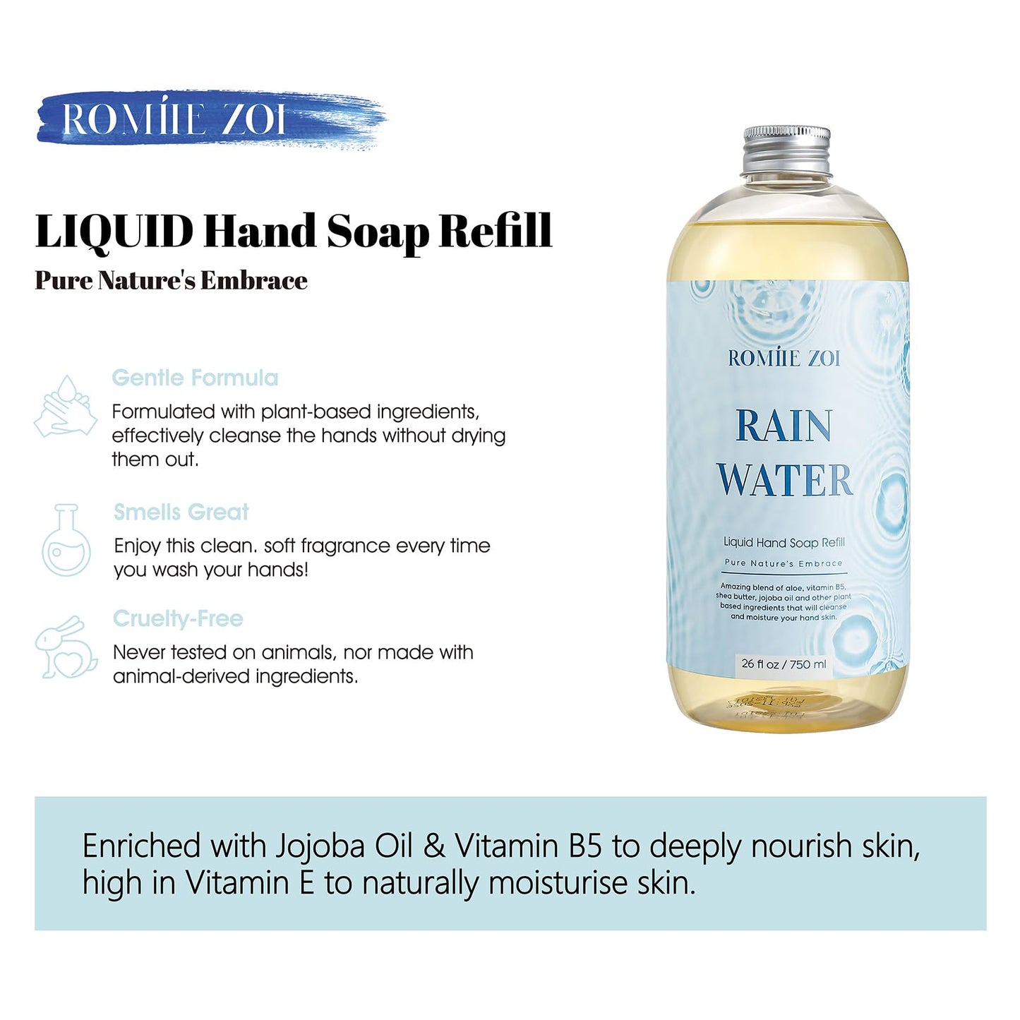 ROMIIE ZOI Liquid Hand Soap Refill, Rain Water, Gentle & Moisturizing Formula, 750 ML/ 26 FL OZ