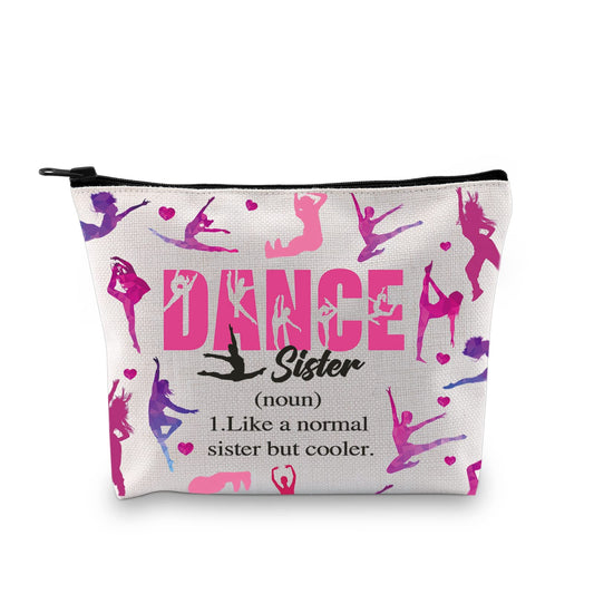 Dance Sister Cosmetic Bag Dancing Gift Ballet Dancer Gift Little Sister Big Sis Gift Gifts For Dance Sister (DANCE sister 2.0)