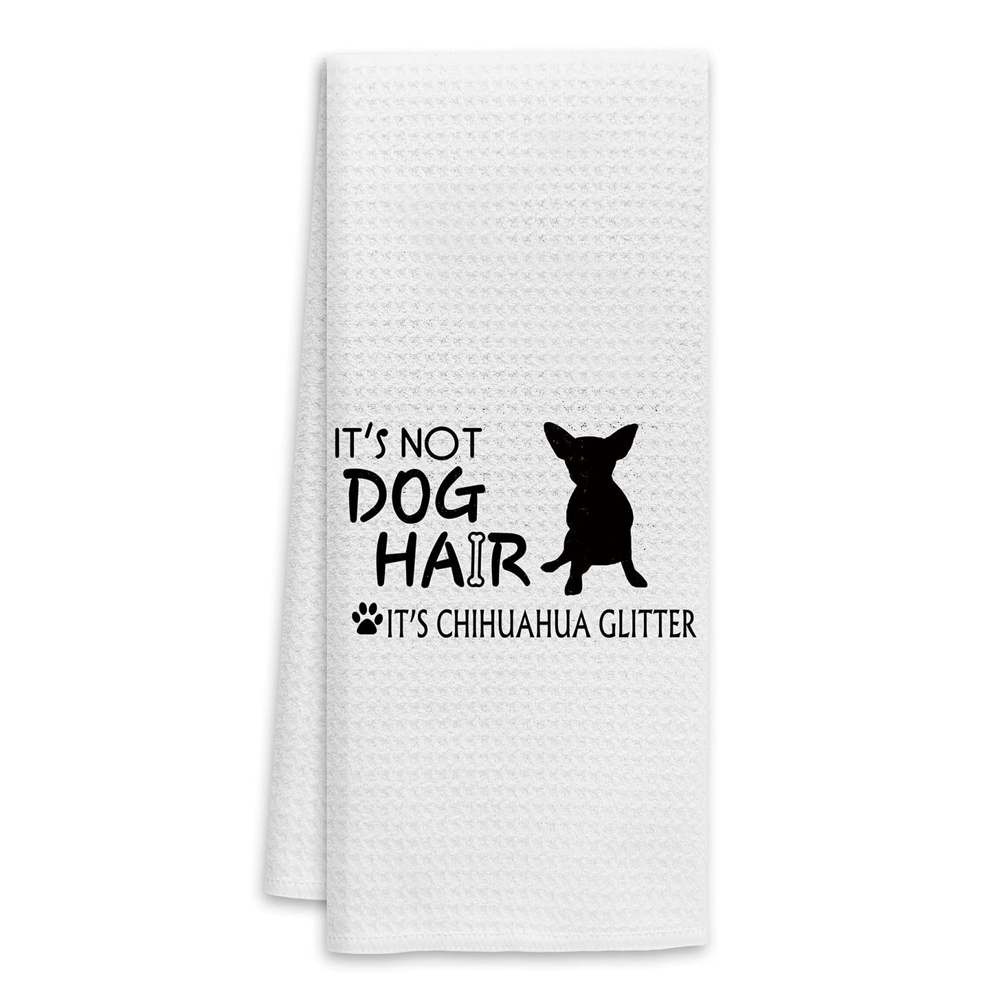 It’s Not Dog Hair It’s Chihuahua Glitter Hand Towels Kitchen Towels Dish Towels,Fall Funny Dog Decor Towels,Dog Lovers Dog Mom Girls Women Gifts