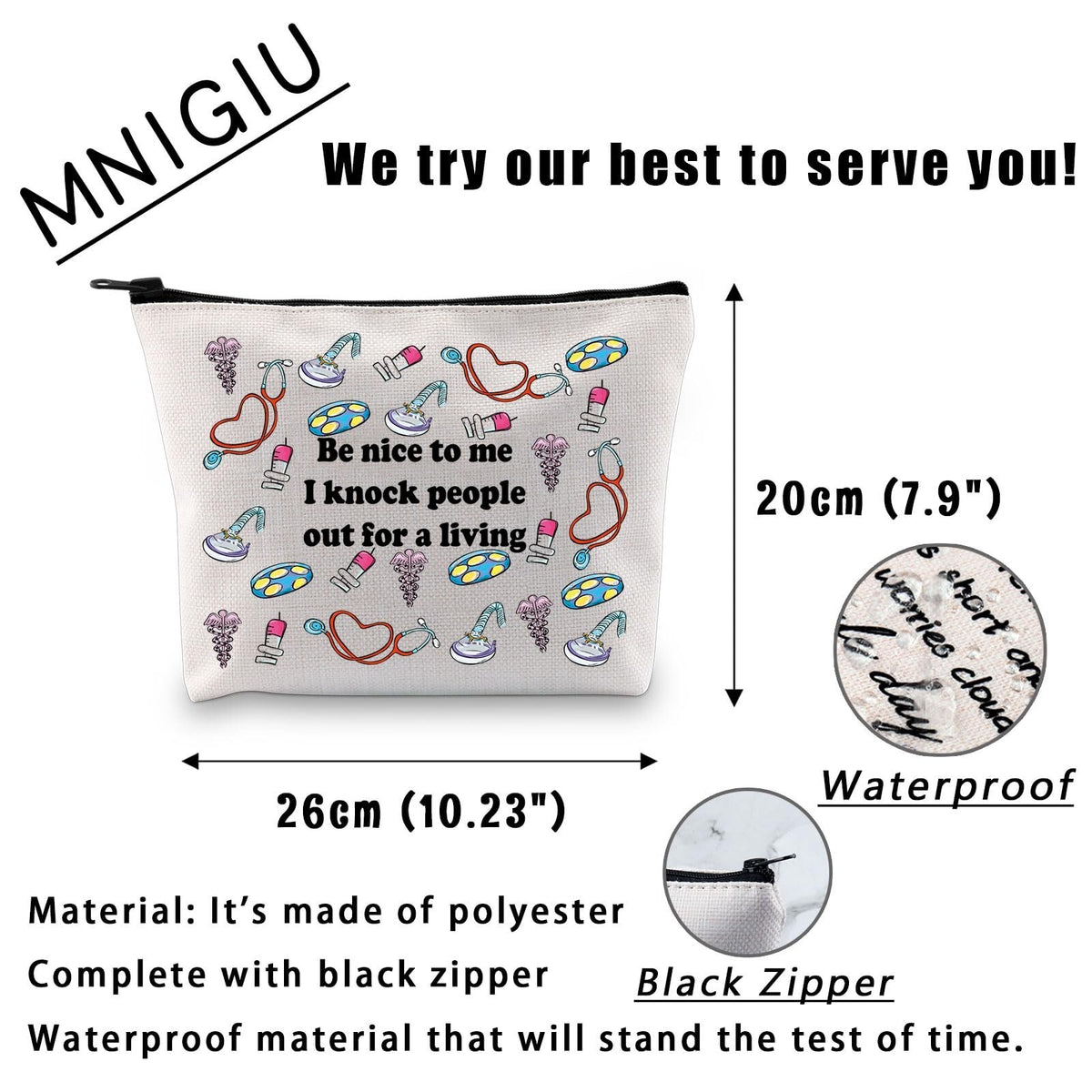 Funny Anesthesiologist Cosmetic Bag Be Nice To Me Makeup Travel Organizer