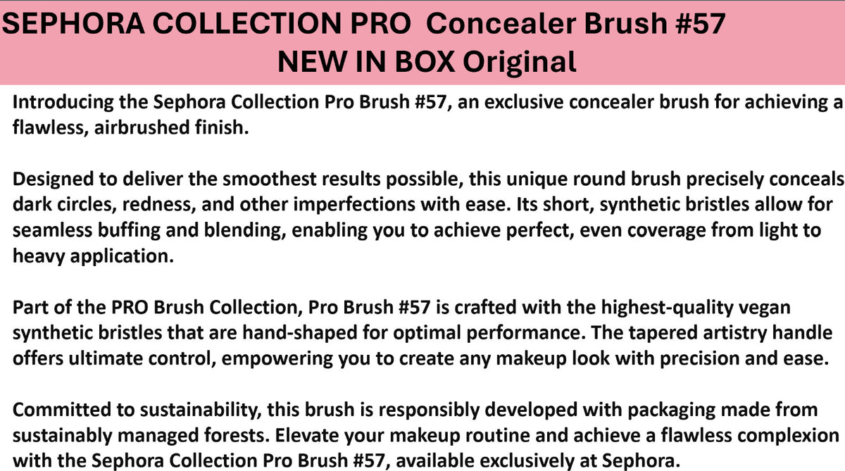 SEPHORA COLLECTION Pro Concealer Brush #57 - New in Box, Authentic Makeup Tool