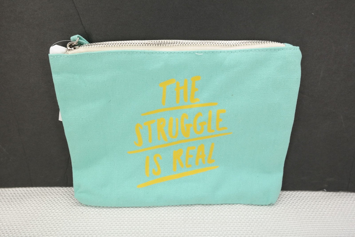 The Struggle is Real Cosmetic Bag - Make-up Organizer in Teal, 7.25x10 Inches